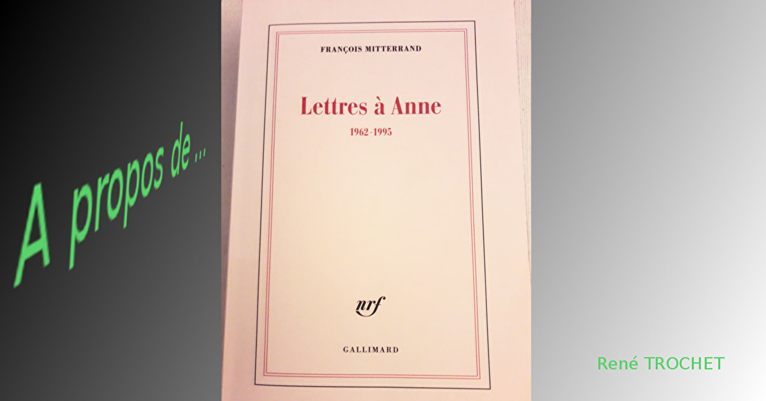 A propos de « Lettres à Anne »  de François Mitterand