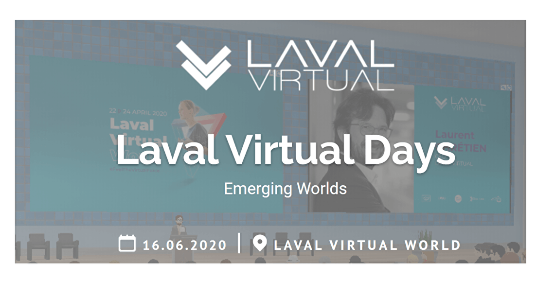 Laval Virtual Day spécial "Emerging Worlds"