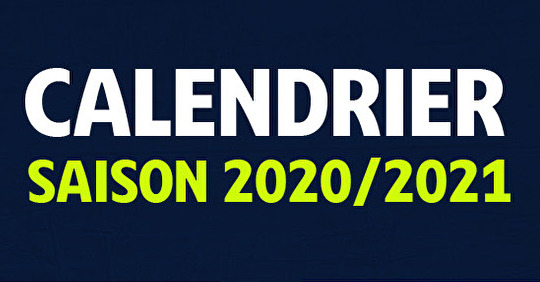 Le calendrier de la saison 2020/2021 est sorti