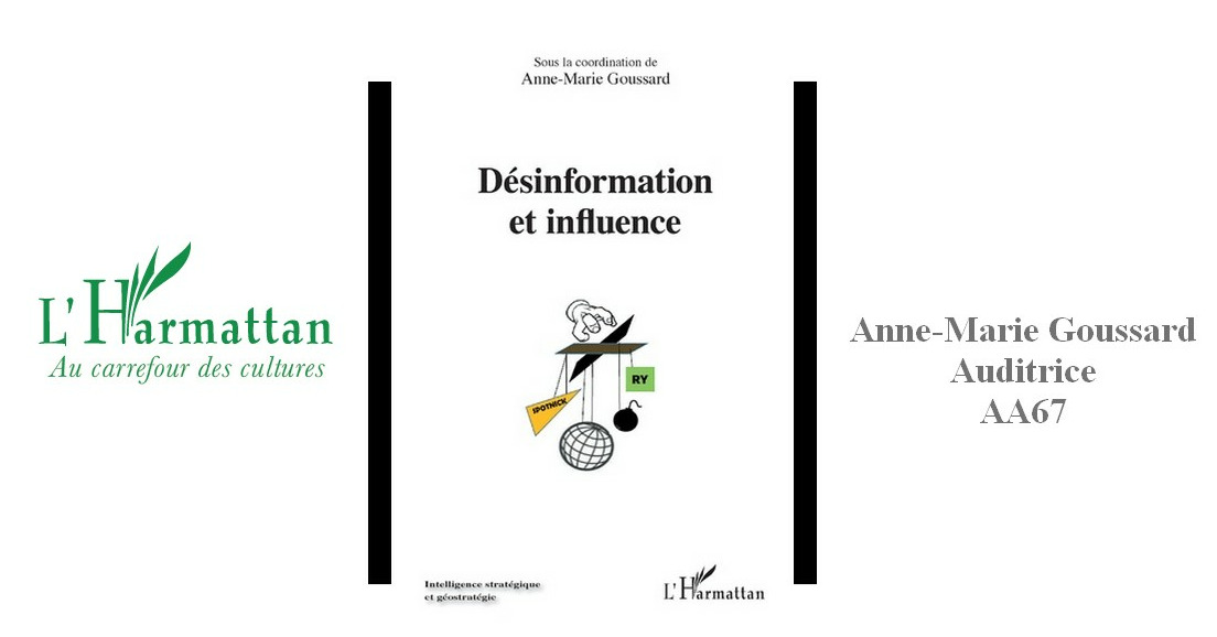 LIVRE : "Désinformation et influence " par A.M. Goussard (AA67)