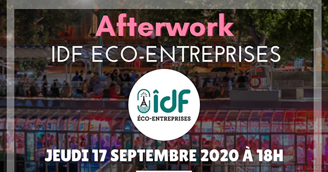 le Club IDF Eco-Entreprises organise un Afterwork le 17.09.2020