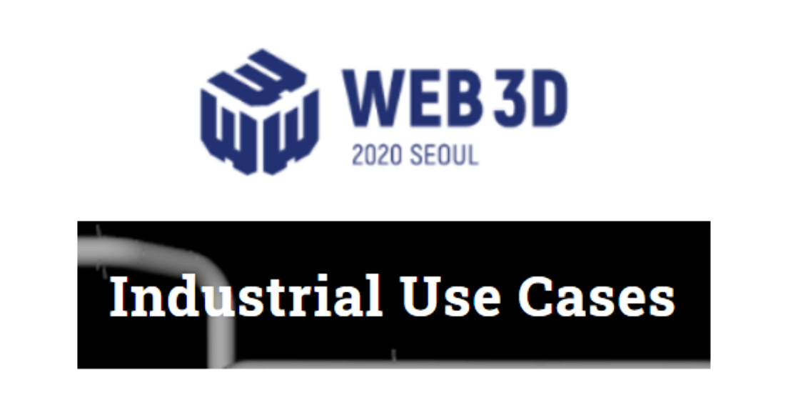 Web3D 2020 Industrial Use Cases workshop : call for presentations