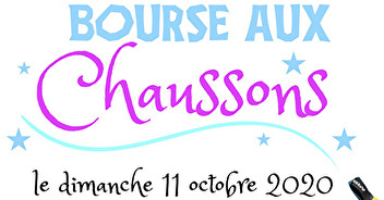 BOURSE AUX CHAUSSONS - Dimanche 11 octobre 2020