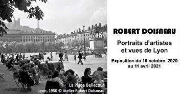 Robert Doisneau : "Portraits d'artistes et vue de Lyon"