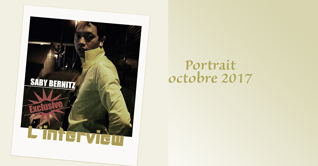 Portrait - SABY BERNITZ - octobre 2017 -