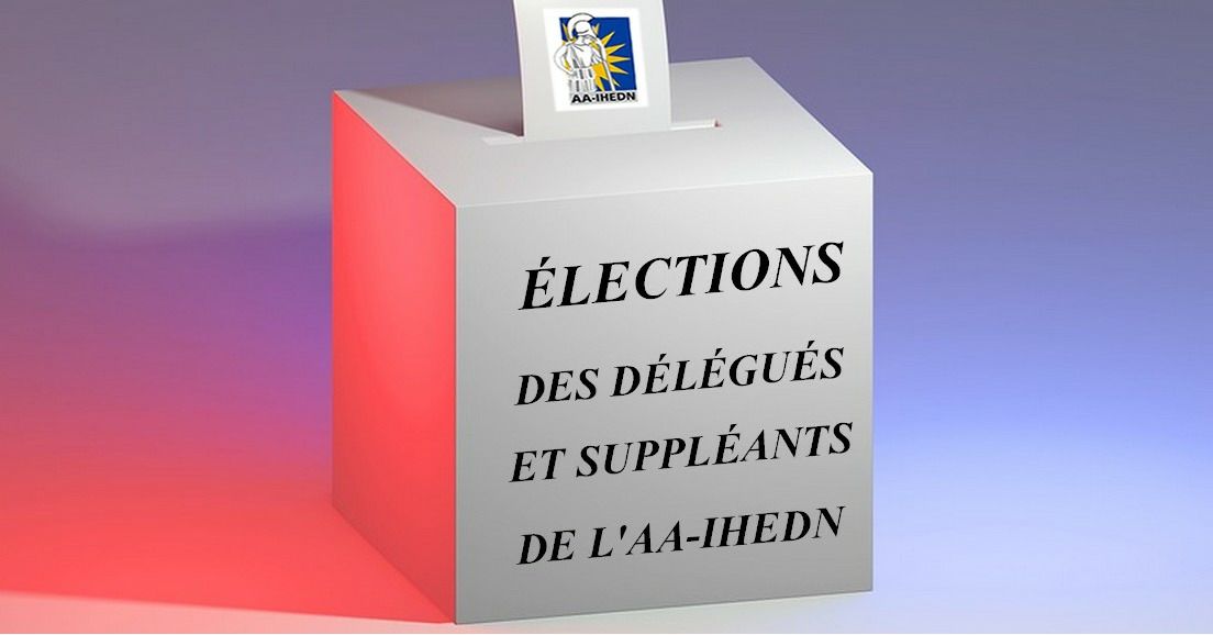 Elections des délégués et suppléants de l'AA-IHEDN