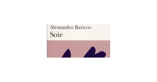 A propos de  « SOIE »  de Alessandro BARICCO