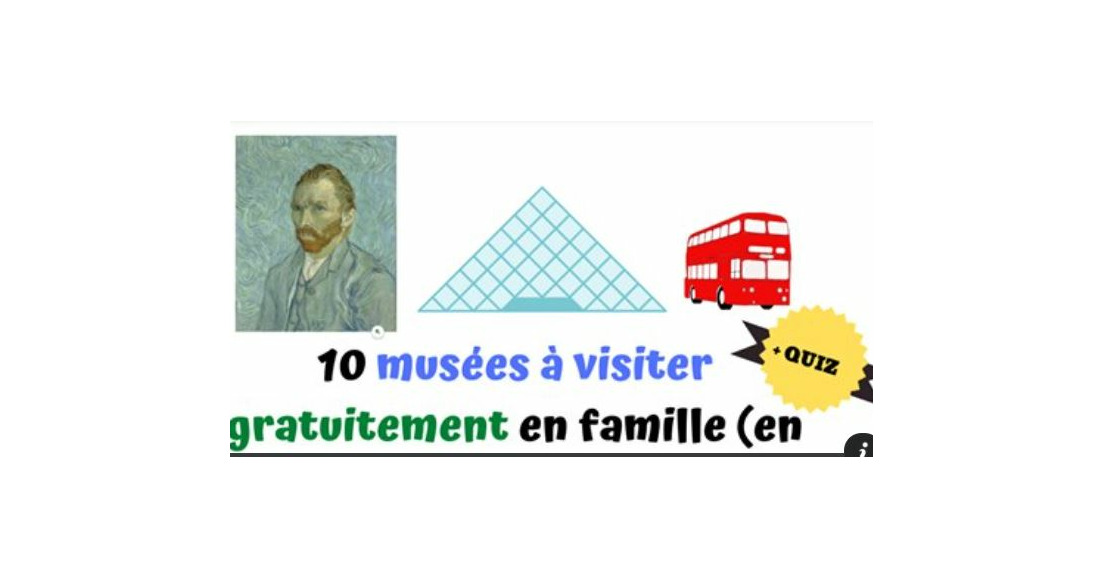 10 MUSÉES À VISITER EN FAMILLE DE SON CANAPÉ