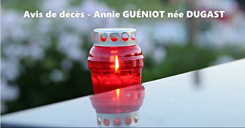 Avis de décès - Madame Annie GUÉNIOT née DUGAST