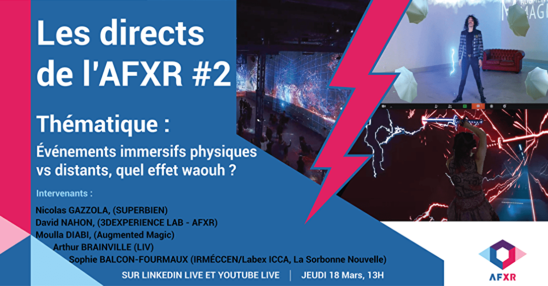 Directs AFXR: Événements immersifs physiques vs distants, quel effet waouh?
