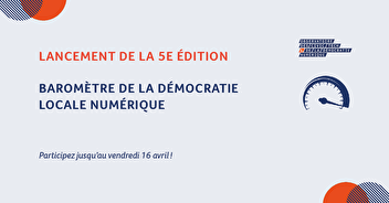 Participez à la 5e édition du Baromètre de la démocratie locale numérique !