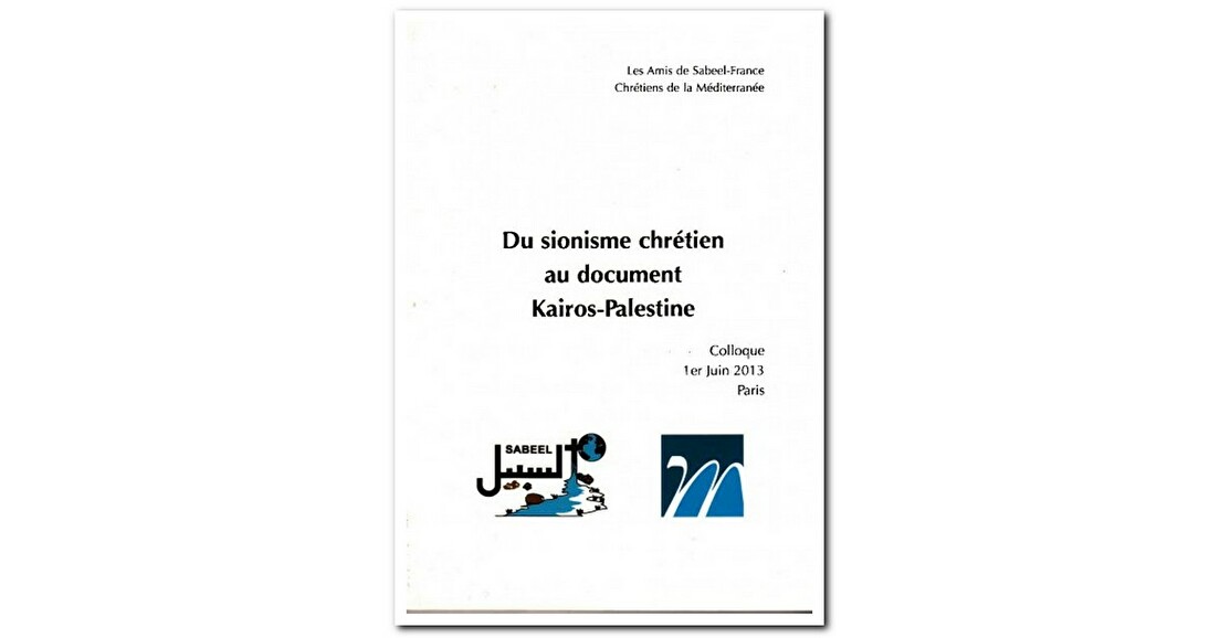 Du sionisme chrétien au document Kairos-Palestine