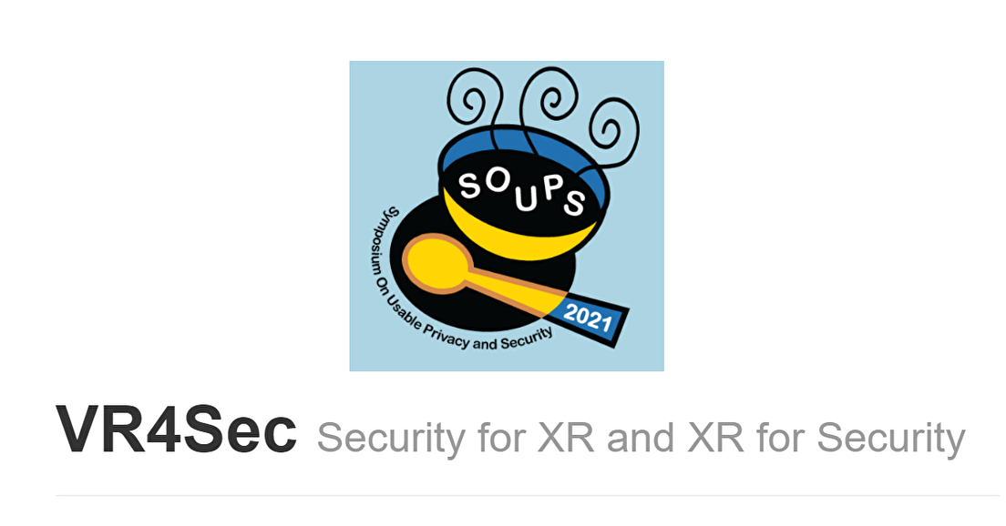 Security for XR and XR for Security (SOUPS'21 Workshop) CfP