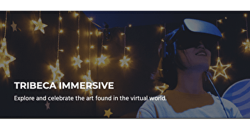 Tribeca Immersive Festival du 9 au 20 juin 2021