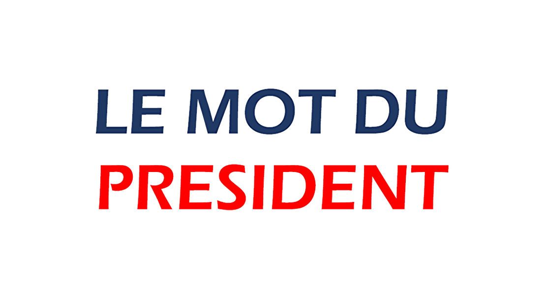 Le mot du président