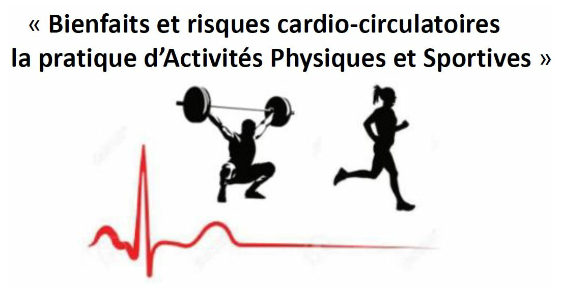 Bienfaits et risques cardio-circulatoires /pratique sportive