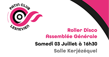 Roller disco & Assemblée Générale