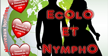 Théâtre "Ecolo & Nympho" - 21/22/23 et 28/29/30 janvier 2022