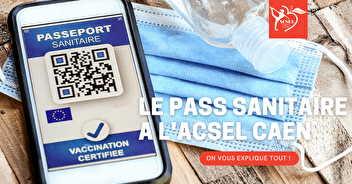 Le Pass Sanitaire à l'ACSEL Caen