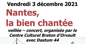 Veillée - Concert - Nantes, la bien chantée !