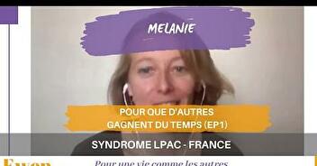 Mélanie nous parle du syndrome LPAC, qui l'épuise