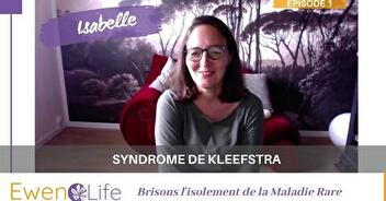 Isabelle témoigne sur le Syndrome de Kleefstra de son fils