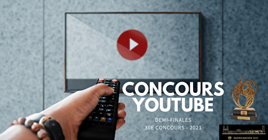 Concours YouTube - Demi-finale (2021)