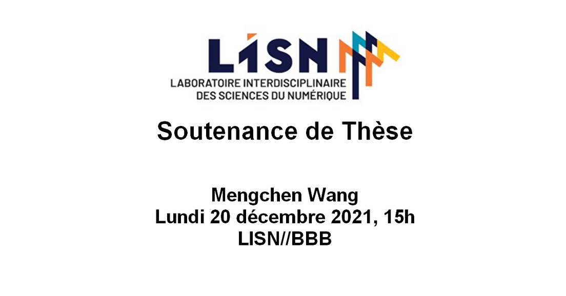 Soutenance de Thèse - Mengchen Wang - Le lundi 20 décembre 2021 à 15h