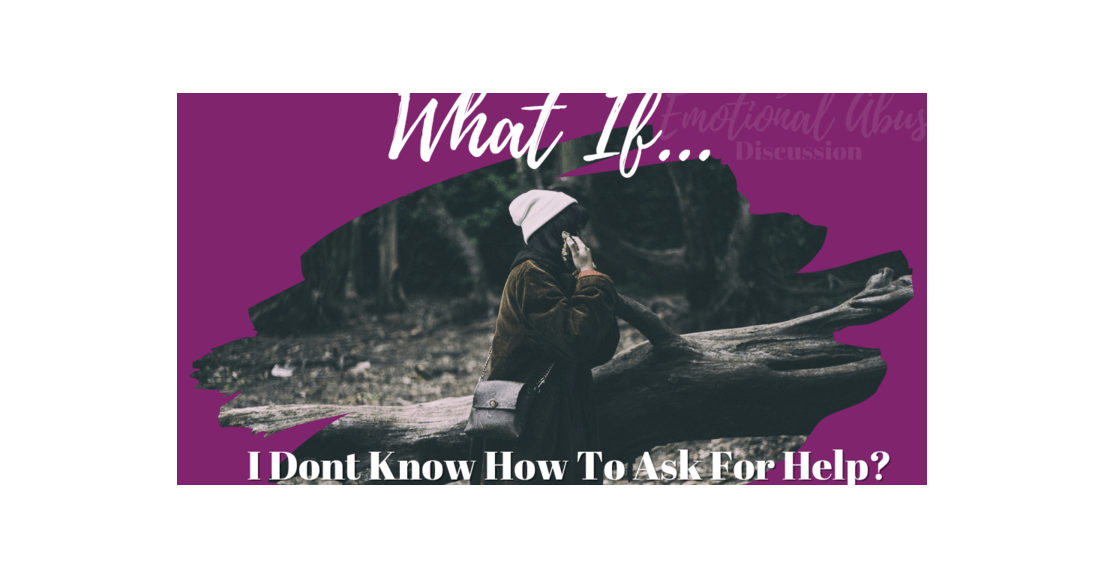 What If I Don't Know How to Ask for Help?