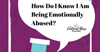 Am I Being Emotionally Abused?