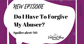 Do I have to forgive my abuser?