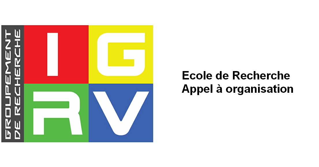 Ecole de Recherche - GdR IGRV - Appel à organisation