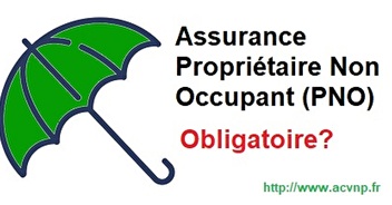 L'assurance Propriétaire non-occupant (PNO) est-elle obligatoire ?