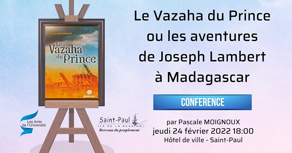 Le Vazaha du Prince ou les aventures de Joseph Lambert à Madagascar