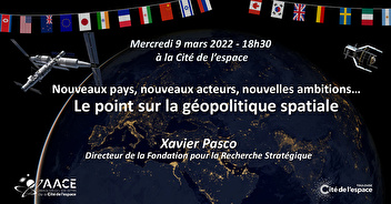 Le point sur la géopolitique spatiale, avec Xavier Pasco