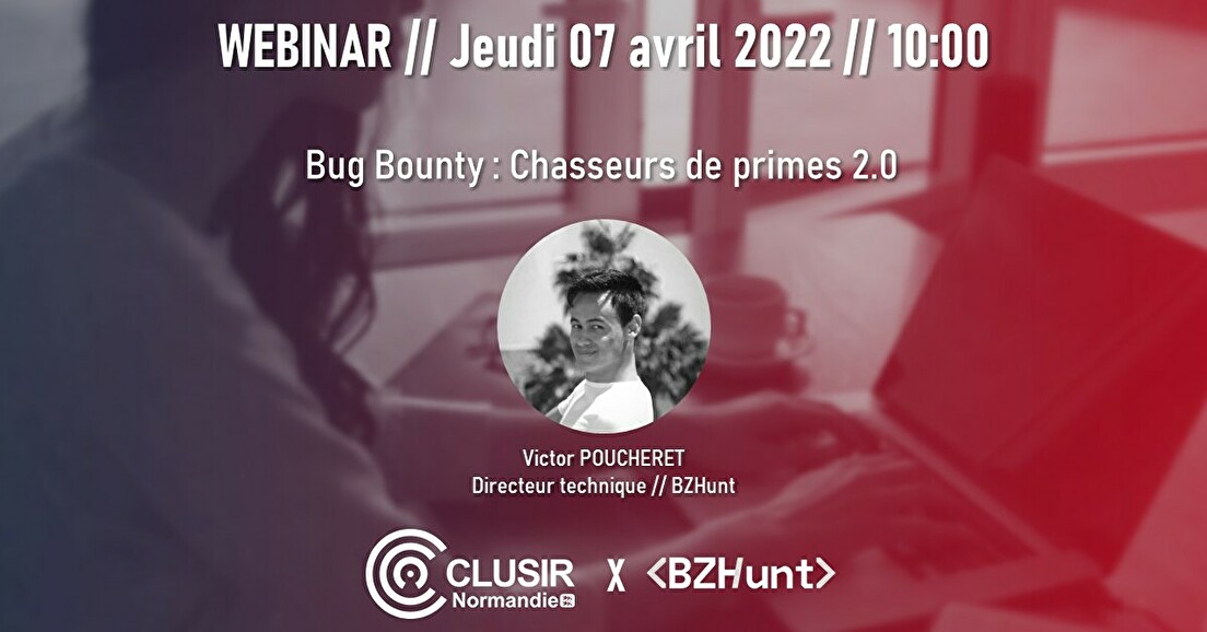 [🕵️ Webinar] Bug Bounty : Chasseurs de primes 2.0
