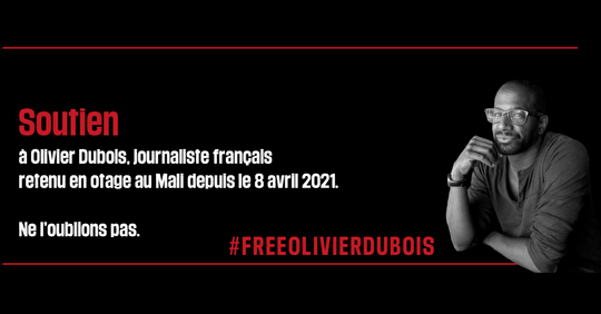 Soutien à Olivier Dubois, journaliste otage au Mali depuis un an