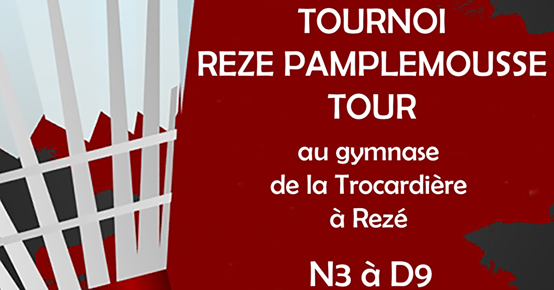 TOURNOI REZE PAMPLEMOUSSE TOUR 2022