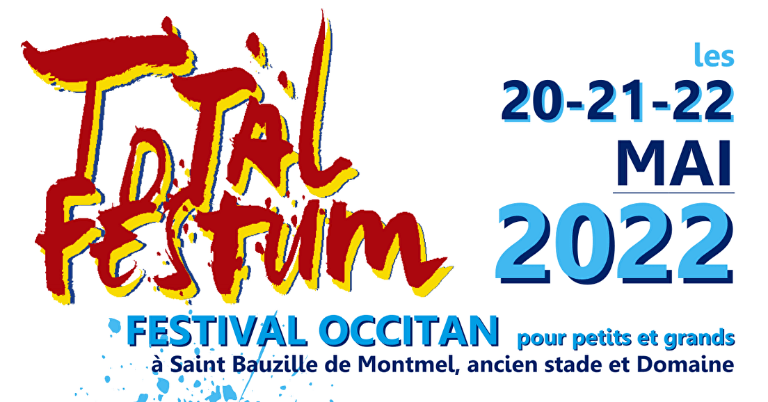 Saint Bauzille fait son Total Festum les 20, 21 et 22 Mai 2022
