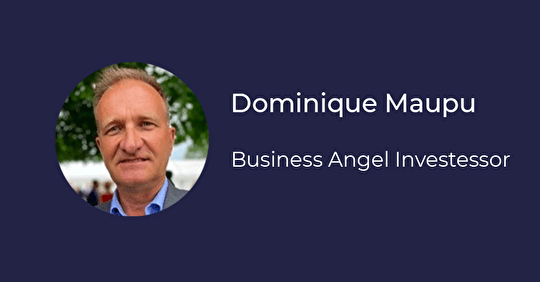 Dominique Maupu - Portrait de Business Angel