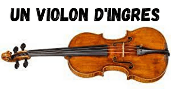 Un Violon D'Ingres