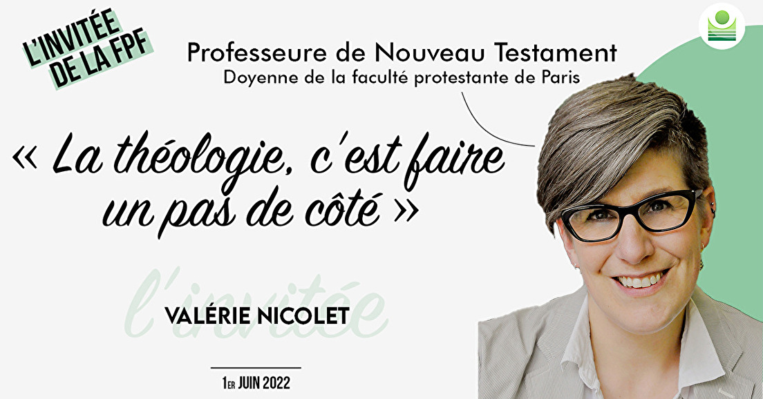 L'invitée FPF : Valérie Nicolet, doyenne de la fac. protestante de Paris