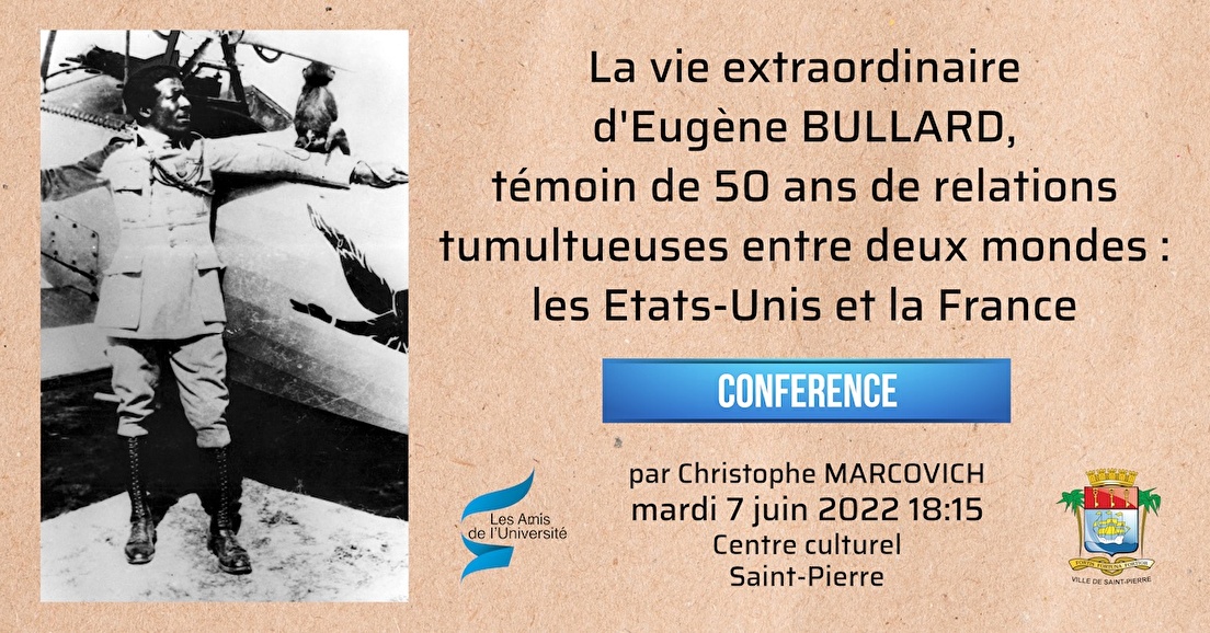La vie extraordinaire d’Eugène BULLARD, témoin de 50 ans de relations ...