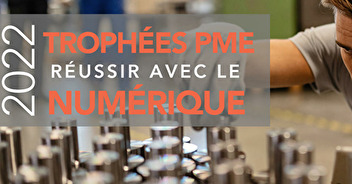 Trophées PME Numérique : report de la date limite de candidature