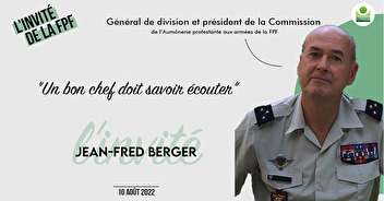 Série d'été RIMP 3/4 - Jean-Fred Berger, Général de division