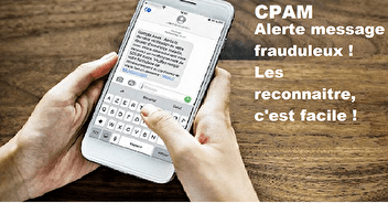 Alerte CPAM : SMS frauduleux :