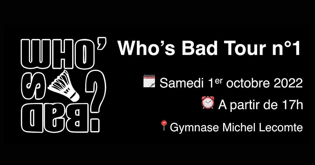 Who's Bad Tour n°1 - samedi 1er octobre 2022