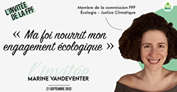L'invitée FPF : Marine Vandeventer, membre de la commission Ecologie FPF