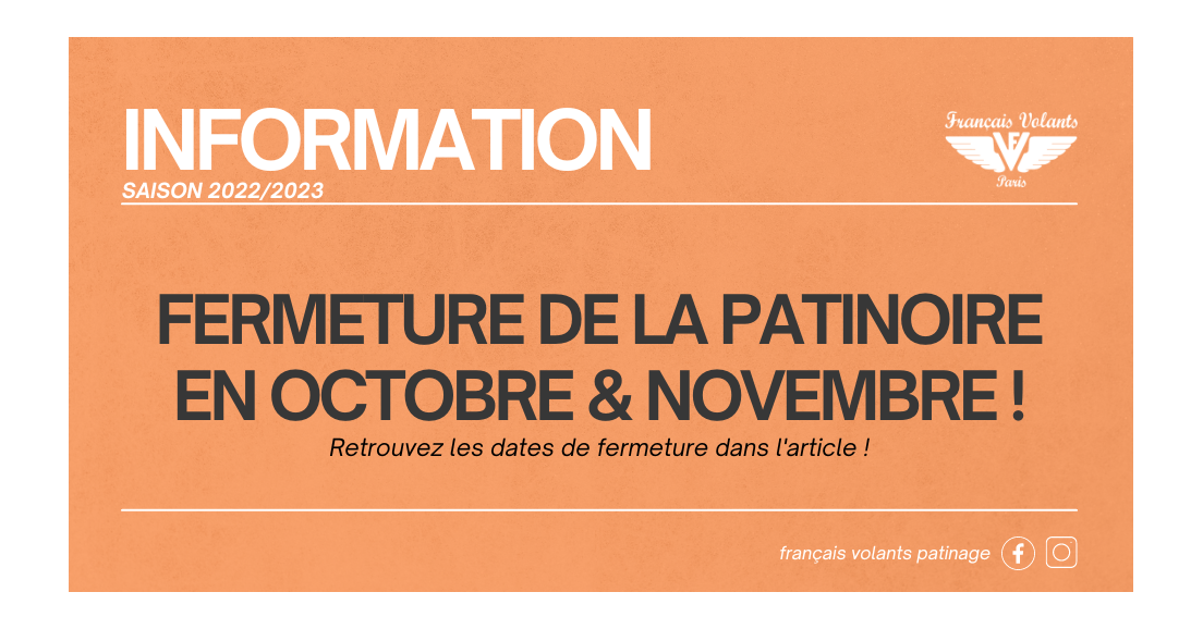 FERMETURE DE LA PATINOIRE EN OCTOBRE & NOVEMBRE !