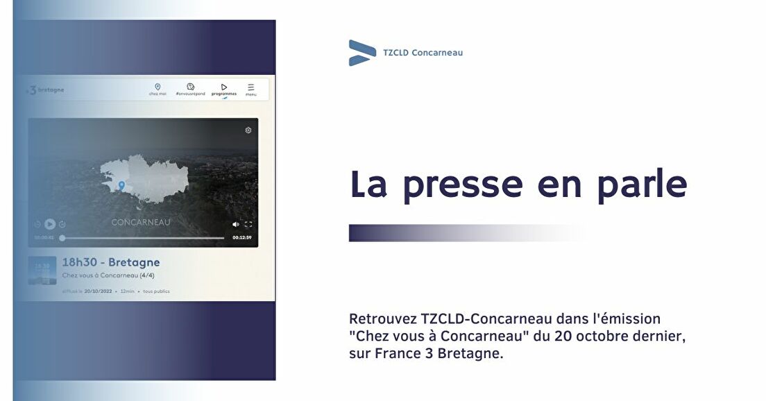 TZCLD-Concarneau dans "Chez vous à Concarneau" sur France 3 Bretagne.